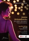 Walentynkowy koncert Joanny Aleksandrowicz "Od nocy do nocy" - koncert odwoany