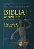 Wernisa wystawy czasowej "Biblia w Sztuce"