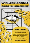 Pokaz filmu "W blasku ognia: Goda, Chana, Hinde"